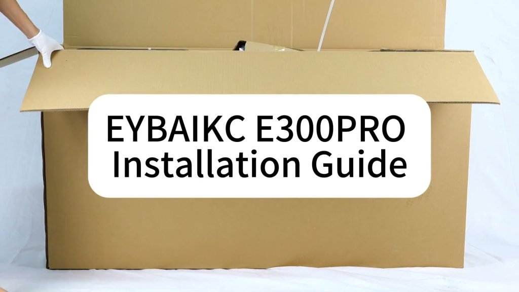 EYBAIKC E300Pro installation guide opening frame
